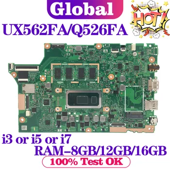 KEFU placa-mãe UX562F Para ASUS UX562FAC UX562FA Q526FA Q526FAC Laptop placa-Mãe i3 i5 i7 8/10 Gen RAM-8GB/12 GB/16 GB